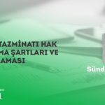 Kıdem Tazminatı Hak Kazanma Şartları ve Hesaplaması