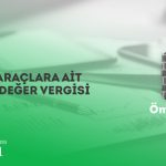 Binek Araçlara Ait Katma Değer Vergisi
